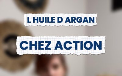 L&rsquo;huile d&rsquo;argan chez ACTION
