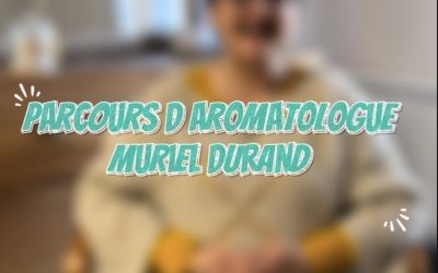 Muriel Durand : entre naturopathie et phyto aromathérapie